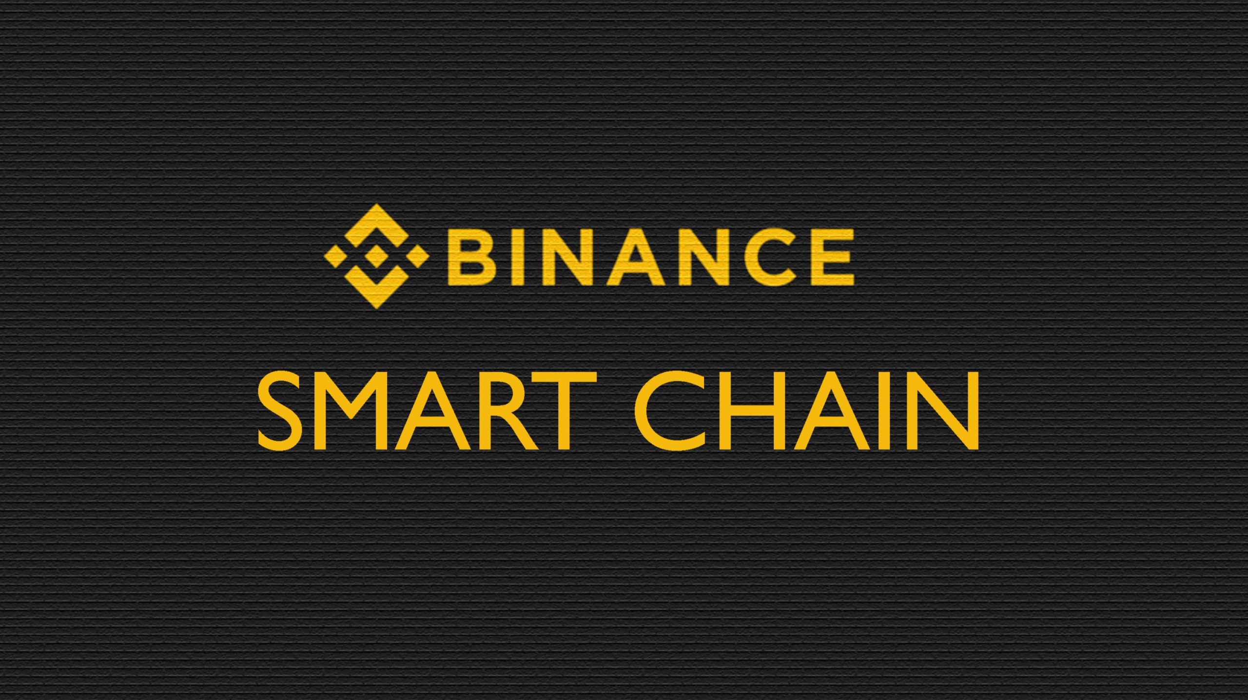 Binance Smart Chain